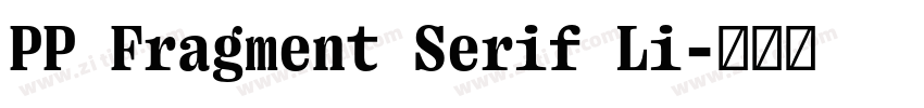 PP Fragment Serif Li字体转换
